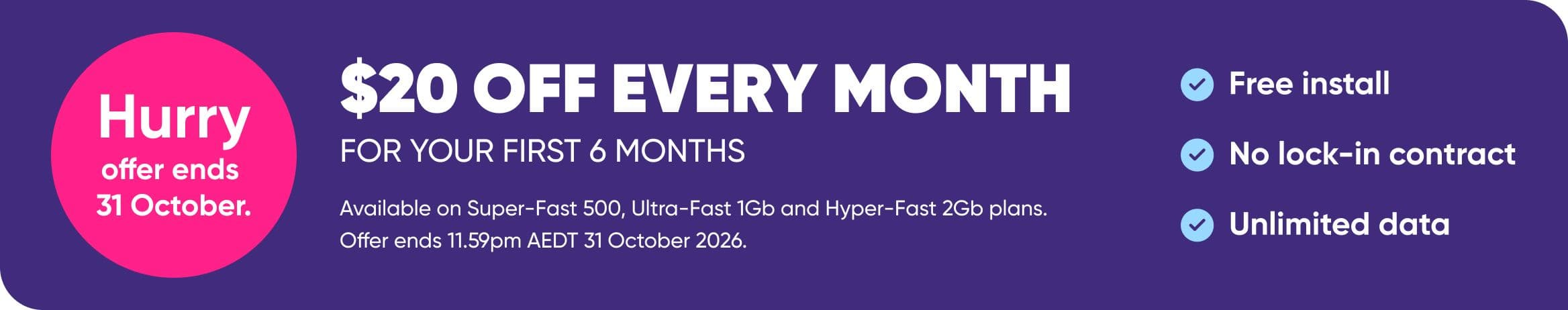 Save $29/mth for your first 6 months