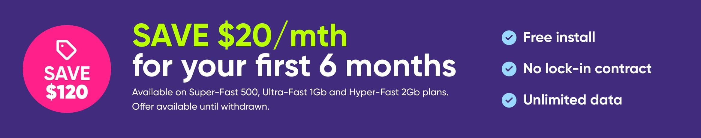 Save $29/mth for your first 6 months
